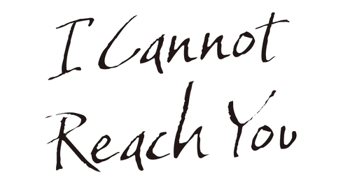 I Cannot Reach You logo