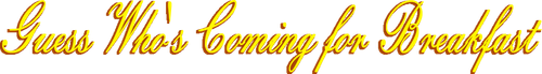 Guess Who's Coming for Breakfast logo