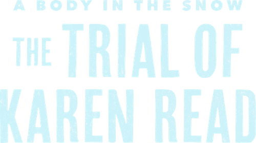 A Body in the Snow - The Trial of Karen Read logo