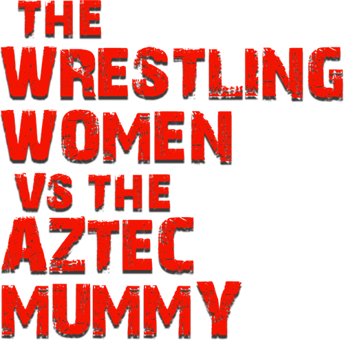 Wrestling Women vs. the Aztec Mummy logo
