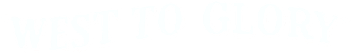 West to Glory logo
