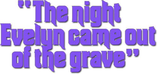 The Night Evelyn Came Out of the Grave logo
