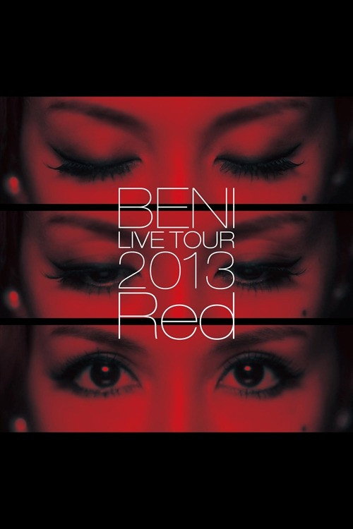 BENI Red LIVE TOUR 2013
