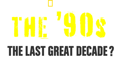 The '90s: The Last Great Decade? logo