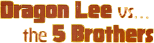 Dragon Lee Vs. The 5 Brothers logo