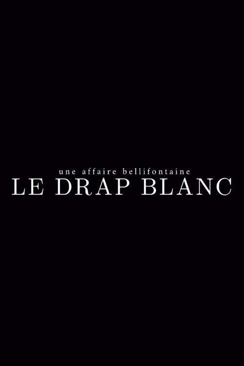 Une affaire bellifontaine : le drap blanc