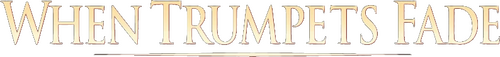 When Trumpets Fade logo