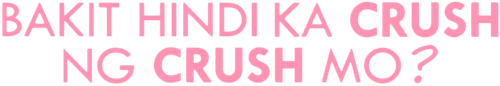 Why Your Crush Doesn't Have a Crush on You? logo