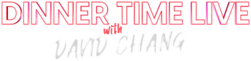 Dinner Time Live with David Chang logo