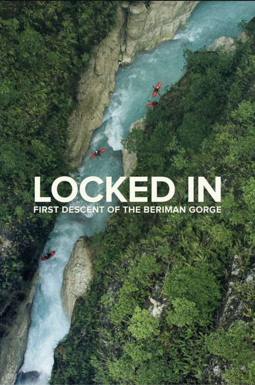 Locked In: First Descent of the Beriman Gorge