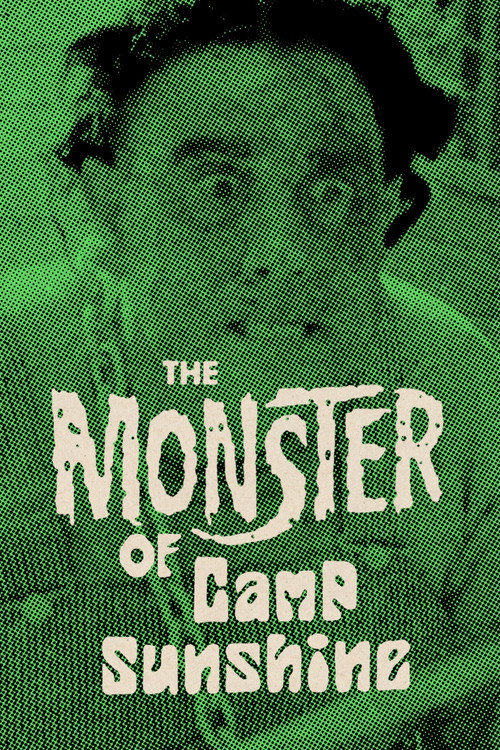 The Monster of Camp Sunshine or How I Learned to Stop Worrying and Love Nature