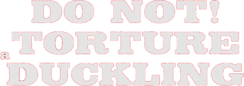 Don't Torture a Duckling logo