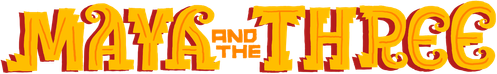 Maya and the Three logo