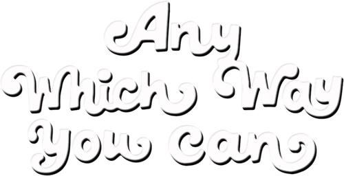 Any Which Way You Can logo