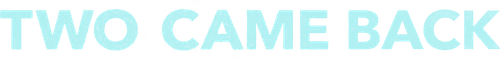 Two Came Back logo