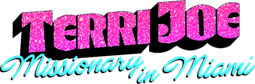 Terri Joe: Missionary in Miami logo