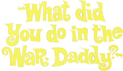 What Did You Do in the War, Daddy? logo
