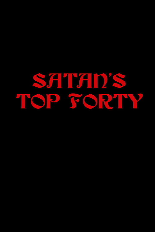 Satan’s Top Forty