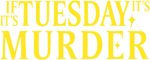 If It's Tuesday, It's Murder logo