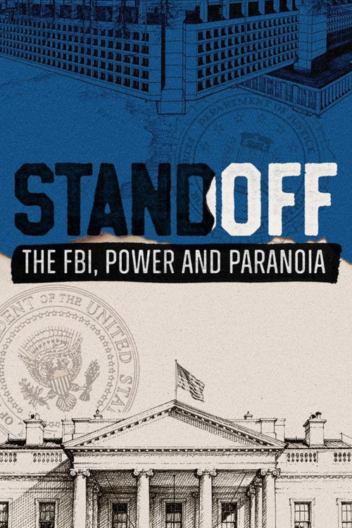 Standoff: The FBI, Power and Paranoia