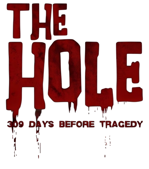 The Hole, 309 Days to the Bloodiest Tragedy logo