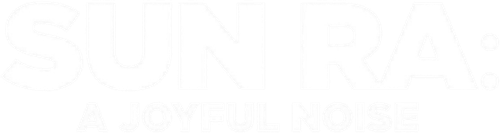 Sun Ra: A Joyful Noise logo