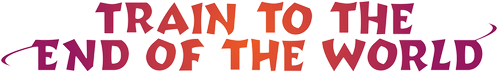 Train to the End of the World logo