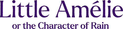 Little Amélie or the Character of Rain logo