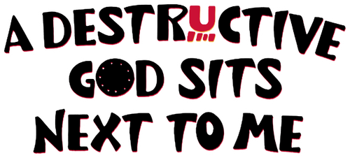 A Destructive God Sits Next to Me logo