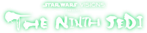 Star Wars: Visions Presents - The Ninth Jedi logo