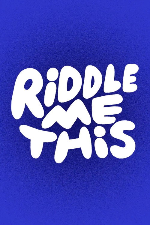 Riddle Me This