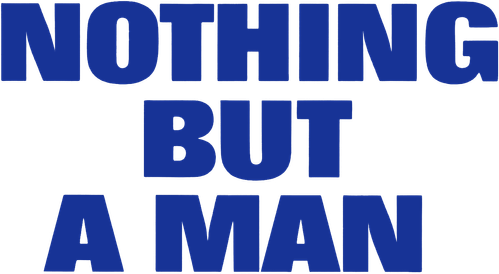 Nothing But a Man logo