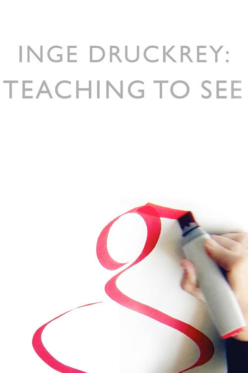 Inge Druckrey: Teaching to See