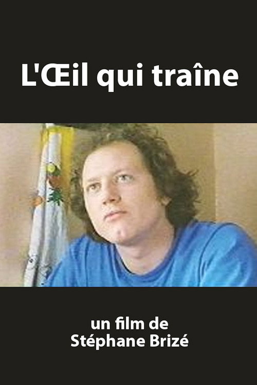 L'œil qui traîne