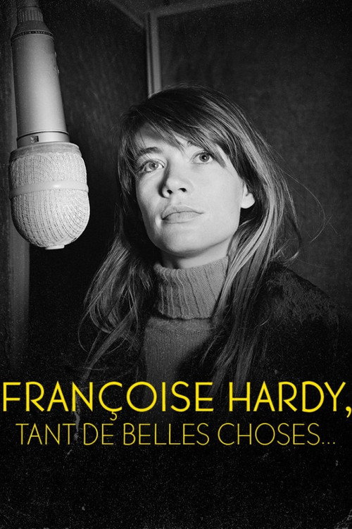 Françoise Hardy : Tant de belles choses...