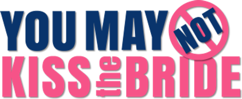 You May Not Kiss the Bride logo
