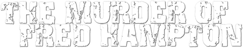 The Murder of Fred Hampton logo