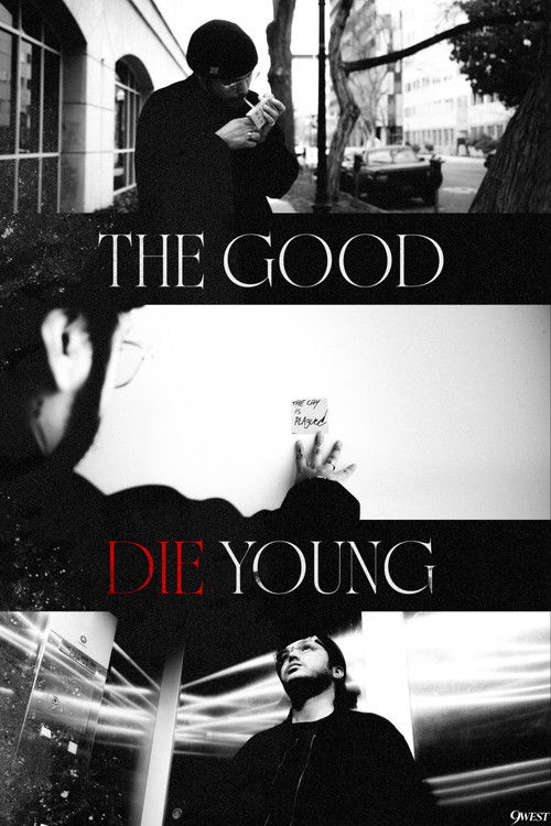 The Good Die Young