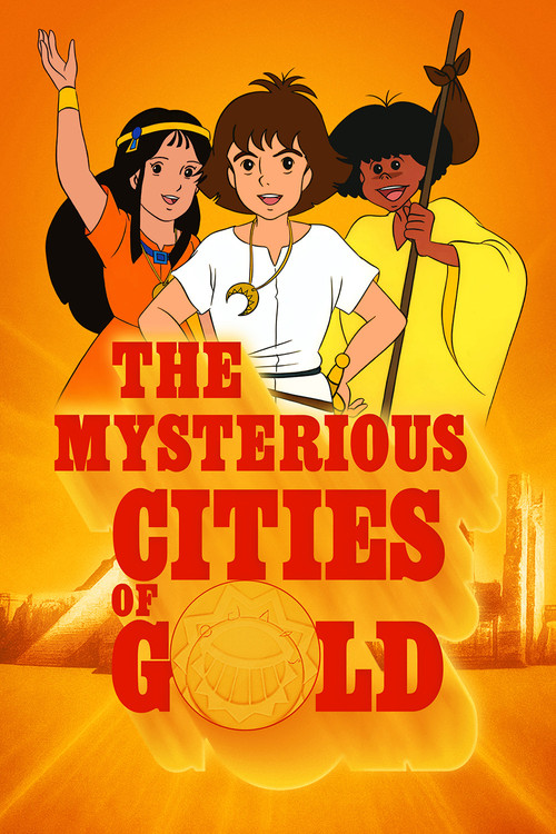 The Mysterious Cities of Gold