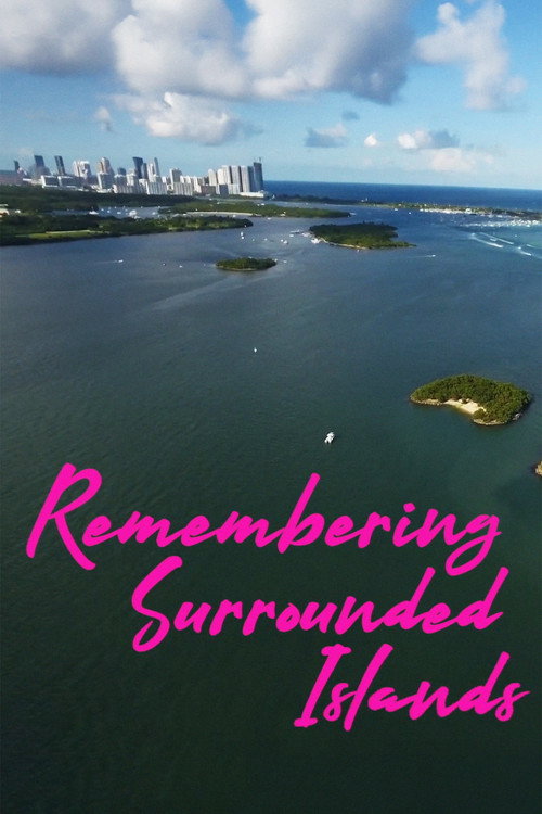 Remembering Surrounded Islands