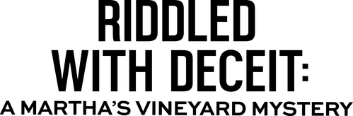 Riddled with Deceit: A Martha's Vineyard Mystery logo
