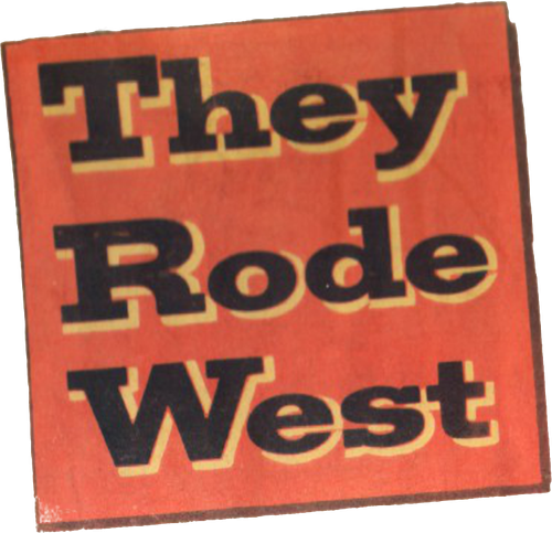 They Rode West logo