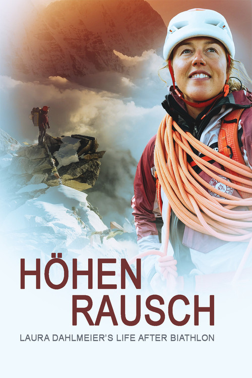 Höhenrausch - Laura Dahlmeiers Leben nach dem Biathlon