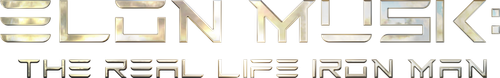 Elon Musk: The Real Life Iron Man logo