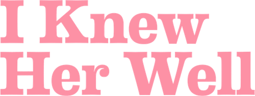 I Knew Her Well logo