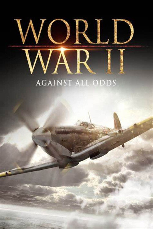 World War II: Against All Odds