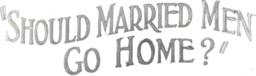 Should Married Men Go Home? logo