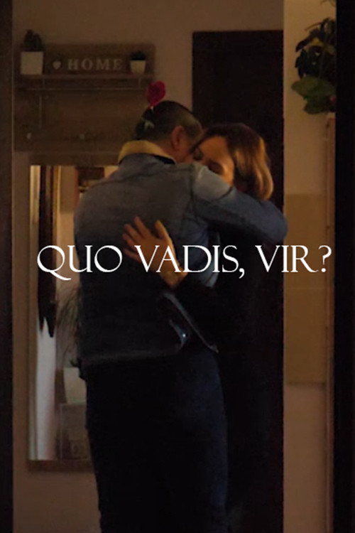 Quo Vadis, Vir?