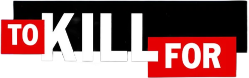 To Kill For logo