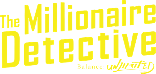 The Millionaire Detective – Balance: UNLIMITED logo